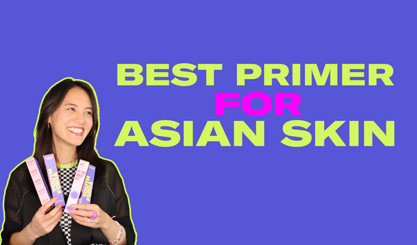 Best Primer For Asian Skin